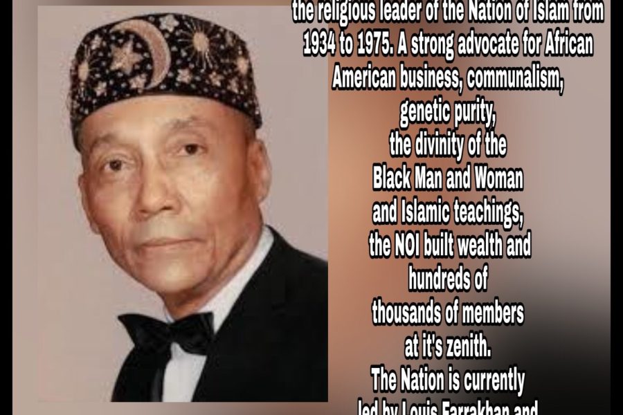 Black History Month; Trailblazer, Inspirational Human: Elijah Muhammad.